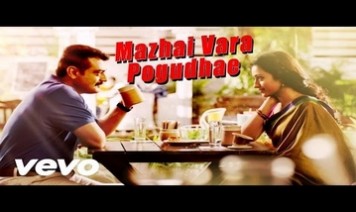 Mazhai Vara Pogudhae Song Lyrics