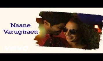 Naane Varugiren Song Lyrics