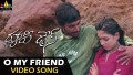 Oh My Friend Song Lyrics
