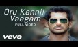 Oru Kannil Vaegam Song Lyrics