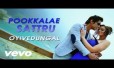 Pookkalae Sattru Oyivedungal Song Lyrics