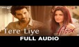Tere Liye Song Lyrics