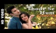 Thode Se Hum Song Lyrics