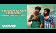 Yennamma Ippadi Panreengalaema Song Lyrics